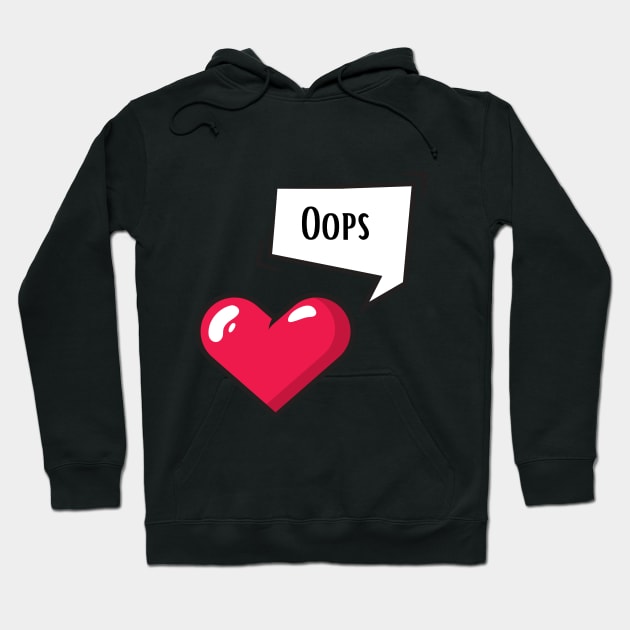 My Heart When Oops Tik Tok T-Shirt Hoodie by Forever December